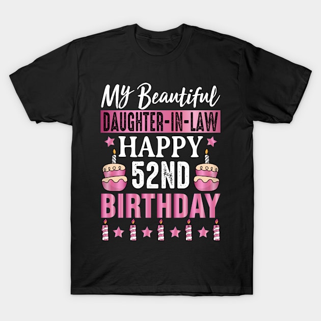 Happy 52nd Birthday Daughter in Law T-Shirt by loveshop